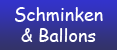 Schminken und Ballons